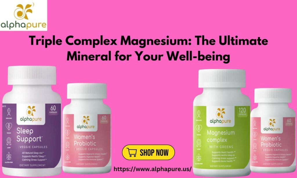 Triple Complex Magnesium