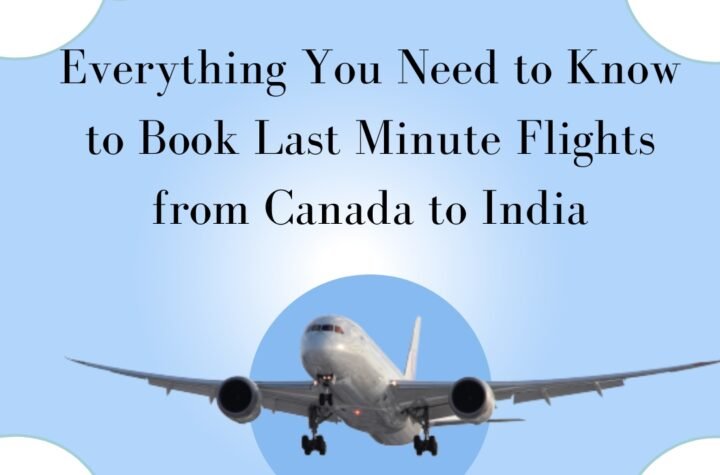 Book Last Minute Flights from Canada to India