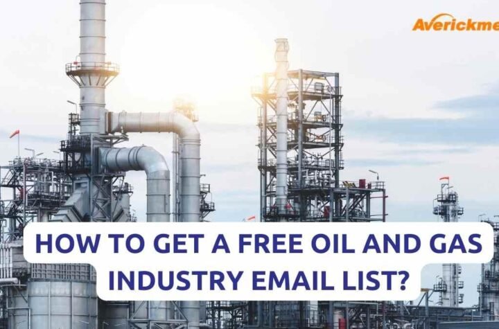 How to Get a Free Oil and Gas Industry Email List