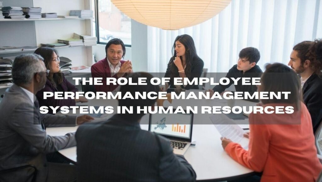 Employee Performance Management Systems