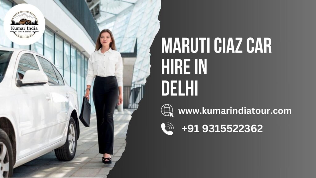 Maruti Ciaz Car Hire In Delhi