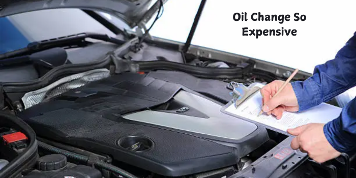 Oil Change So Expensive