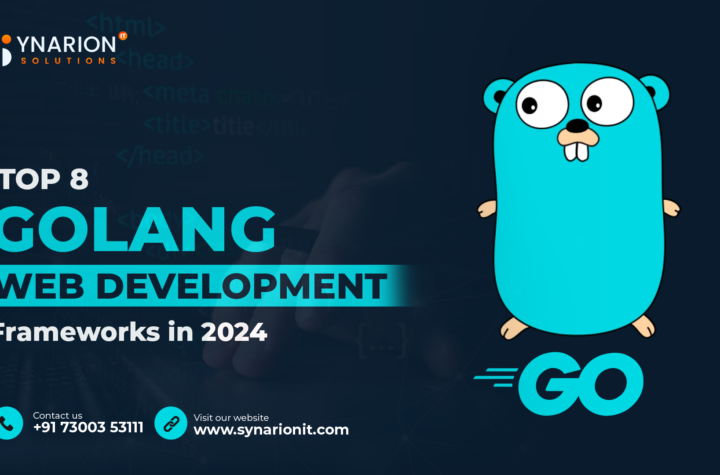Top 8 Golang Web Development Frameworks in 2024