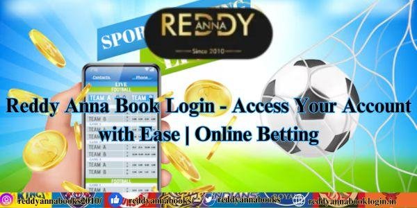 Reddy Anna Book Login - Access Your Account with Ease | Online Betting