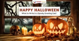 Happy Halloween What to Write in a Spooky Greeting Card