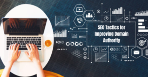 SEO Tactics for Improving Domain Authority