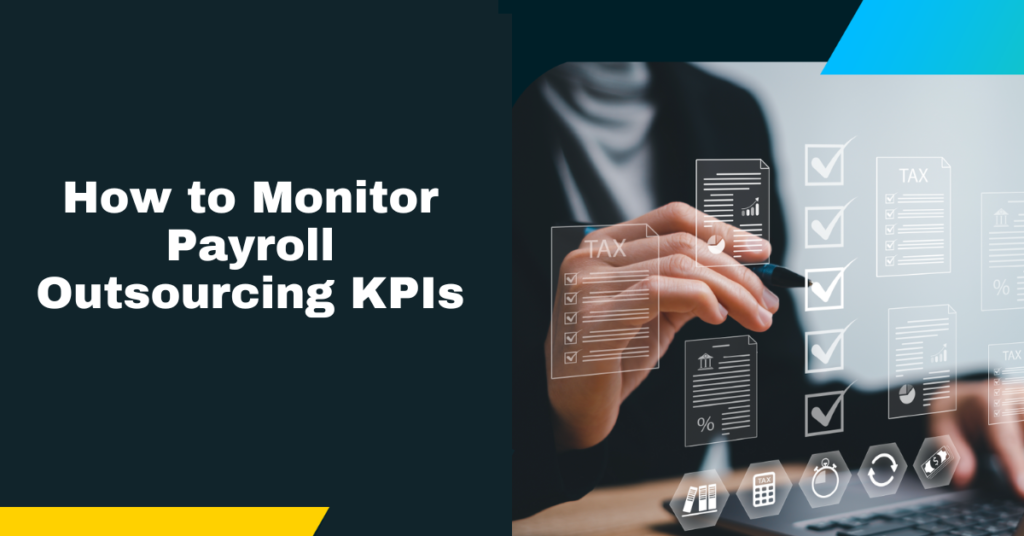 How to Monitor Payroll Outsourcing KPIs