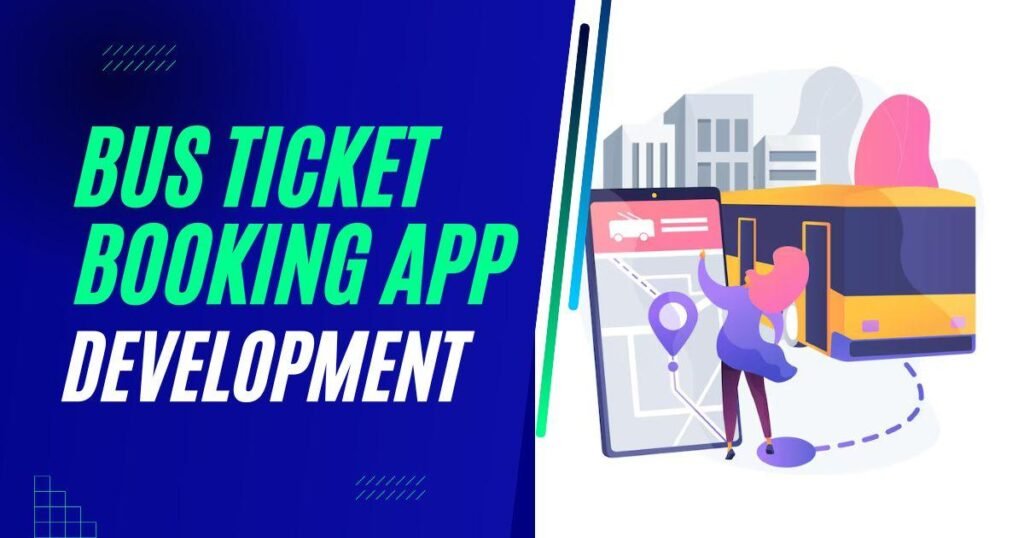 bus ticket booking app development